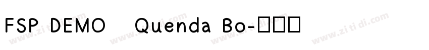 FSP DEMO   Quenda Bo字体转换